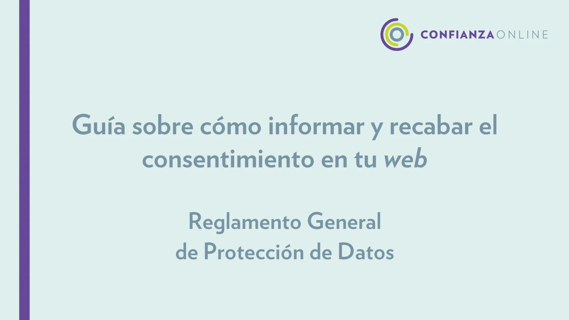 Guía sobre cómo informar y recabar el consentimiento en tu web