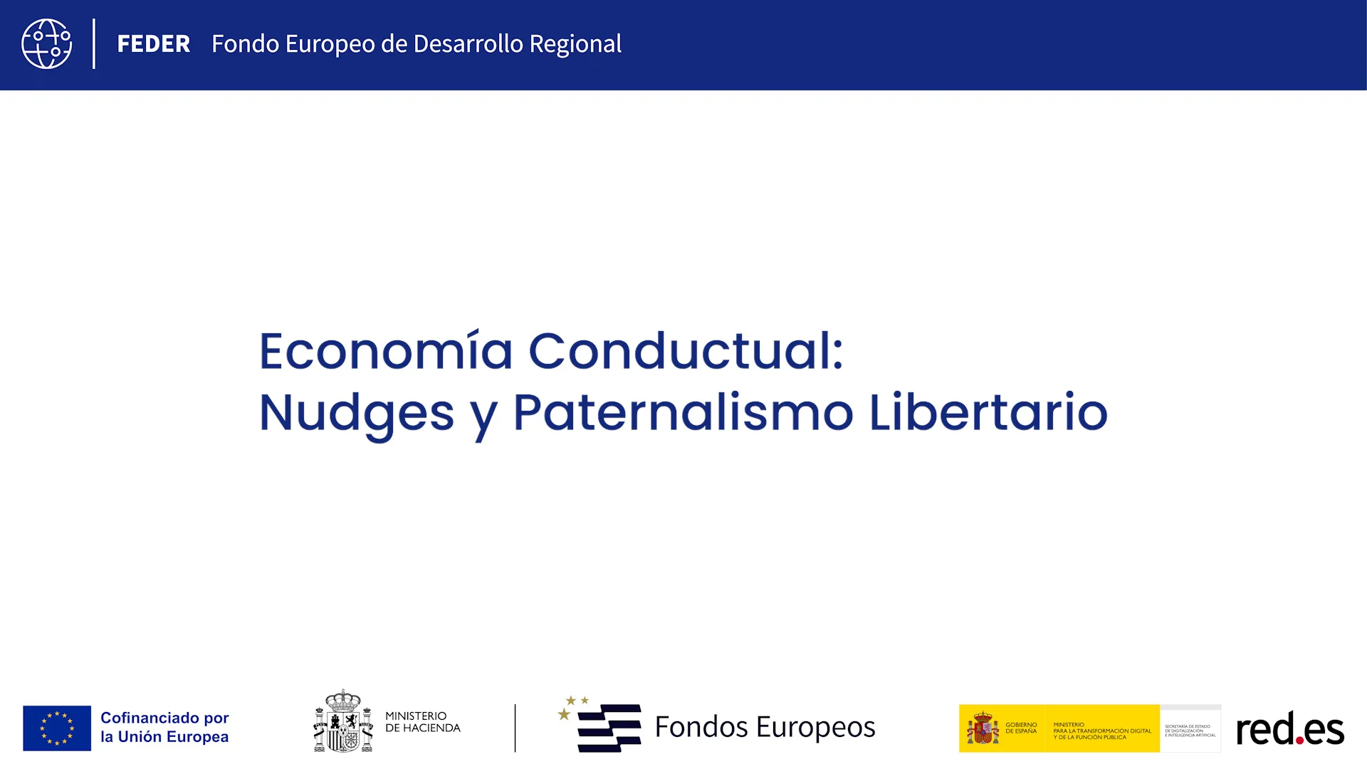 Economía Conductual: Nudges y paternalismo libertario